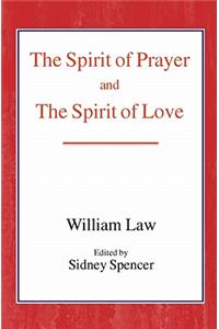 Spirit of Prayer and the Spirit of Love