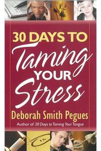 30 Days to Taming Your Stress