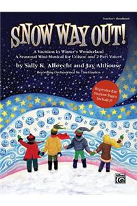 Snow Way Out! Teacher's Handbook