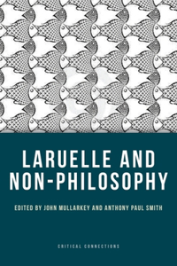 Laruelle and Non-Philosophy