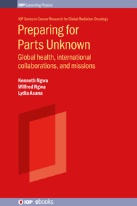Preparing for Parts Unknown: Global Health, International Collaborations, and Missions