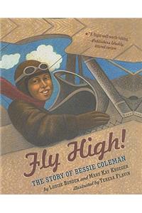 Fly High!: The Story of Bessie Coleman