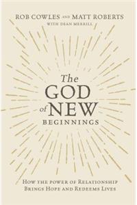 The God of New Beginnings