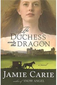 The Duchess and the Dragon