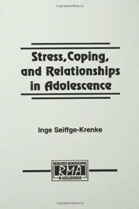 Stress, Coping, and Relationships in Adolescence