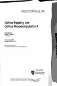 Optical Trapping and Optical Micromanipulation II