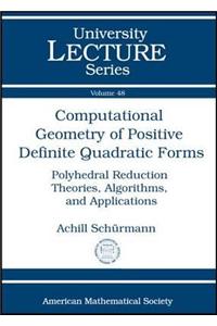 Computational Geometry of Positive Definite Quadratic Forms