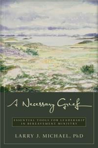 Necessary Grief