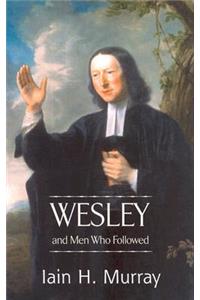 Wesley and Men Who Followed
