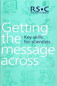 Key Skills for Scientists: Getting the Message Across