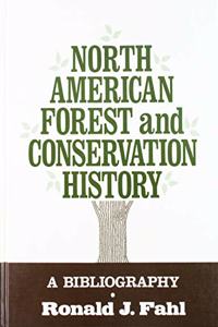 North American Forest and Conservation History