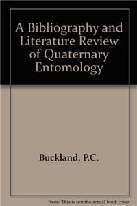 Bibliography and Literature Review of Quarternary Entomology