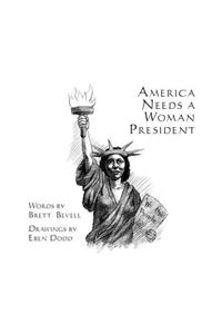 America Needs a Woman President