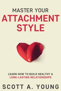 Master Your Attachment Style