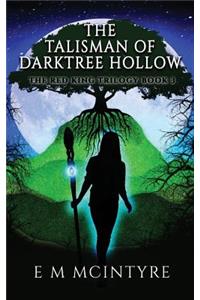 The Talisman of Darktree Hollow