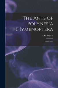 The Ants of Polynesia (Hymenoptera