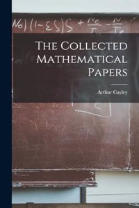 Collected Mathematical Papers