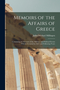 Memoirs of the Affairs of Greece