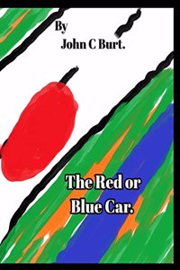 The Red or Blue Car.