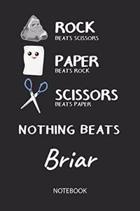 Nothing Beats Briar - Notebook