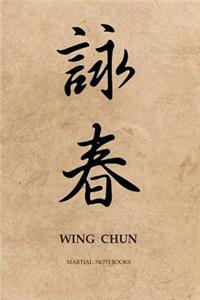 Martial Notebooks WING CHUN