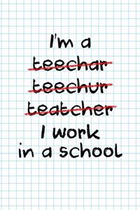 I Work In A School