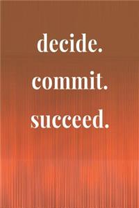 Decide.Commit.Succeed