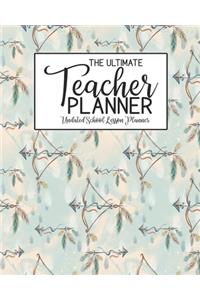 The Ultimate Teacher Planner Undated School Lesson Planner