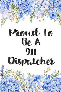 Proud To Be A 911 Dispatcher