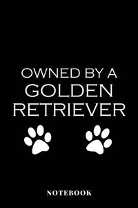 Owned by a Golden Retriever - Notebook