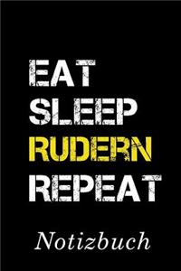 Eat Sleep Rudern Repeat Notizbuch