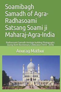 Soamibagh Samadh of Agra-Radhasoami Satsang Soami ji Maharaj-Agra-India