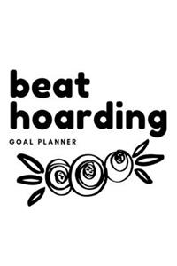 Beat Hoarding Goal Planner