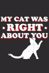 My Cat Was Right About You