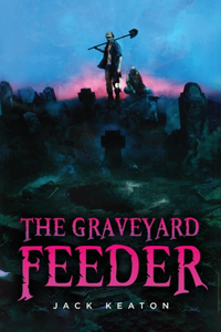 Graveyard Feeder
