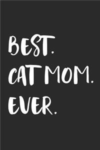 Best Cat Mom Ever