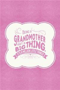 Being a Grandmother Isn't a Big Thing, It's a Million Little Things