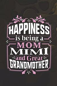 Happiness Is Being a Mom Mimi & Great Grandmother