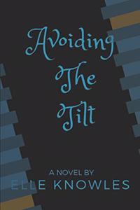 Avoiding the Tilt