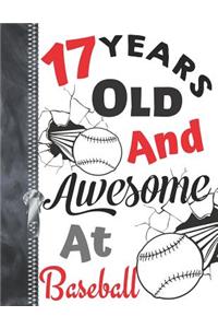 17 Years Old and Awesome at Baseball