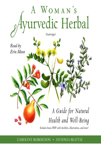 Woman's Ayurvedic Herbal Lib/E