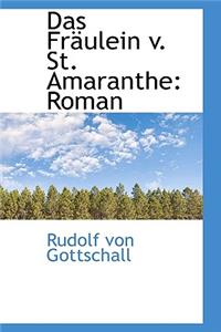 Das Fr Ulein V. St. Amaranthe: Roman