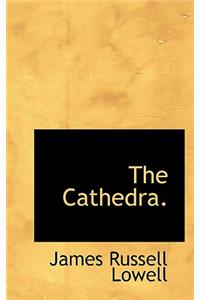 The Cathedra.