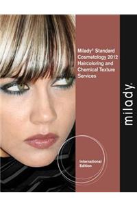 Haircoloring and Chemical Texturing Services for Milady Standard Cosmetology 2012, International Edition