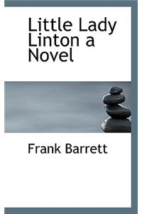 Little Lady Linton a Novel