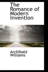 The Romance of Modern Invention