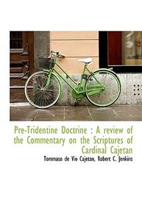 Pre-Tridentine Doctrine