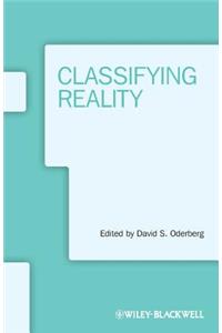 Classifying Reality. Edited by David S. Oderberg