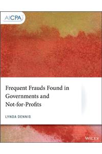 Frequent Frauds Found in Governments and Not-For-Profits