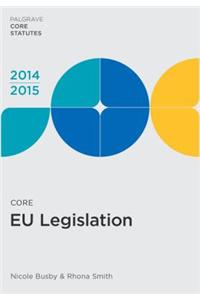 Core EU Legislation 2014-15